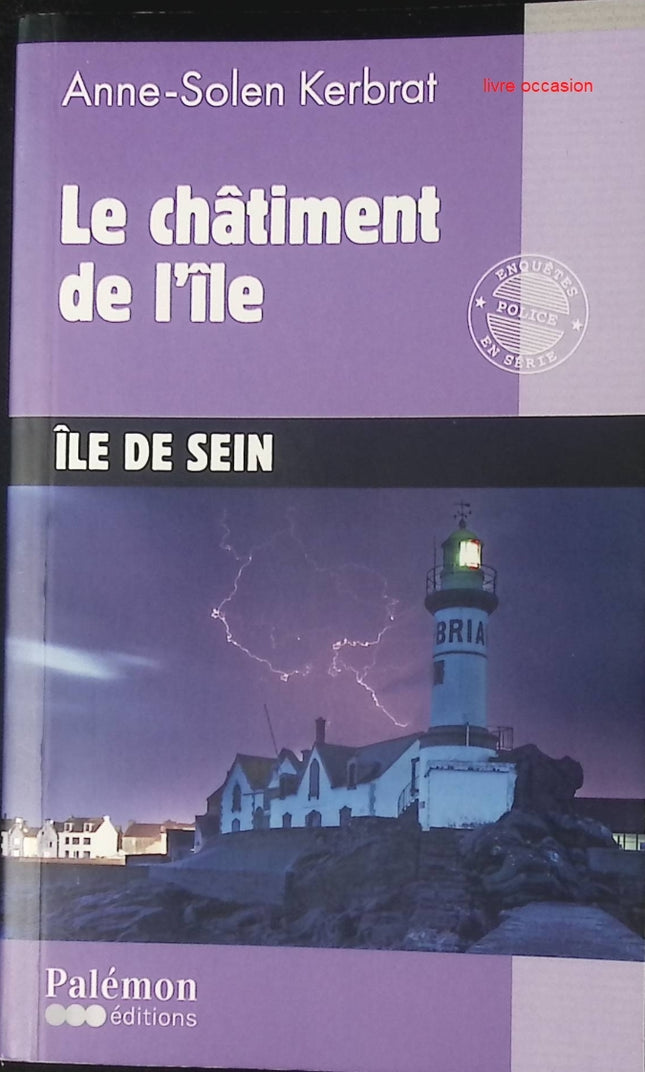 Le châtiment de l'île (Île de Sein) - Anne-Solen Kerbrat - Livre