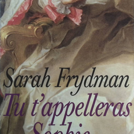 Tu t'appelleras Sophie - Sarah Frydman - Livre