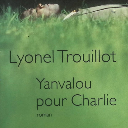 Yanvalou pour Charlie - Lyonel Trouillot - Livre