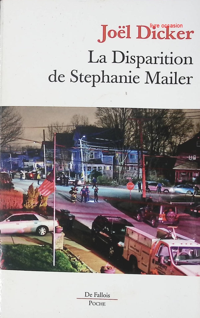 La Disparition de Stephanie Mailer – Joël Dicker – Thriller captivant et plein de mystère - Livre