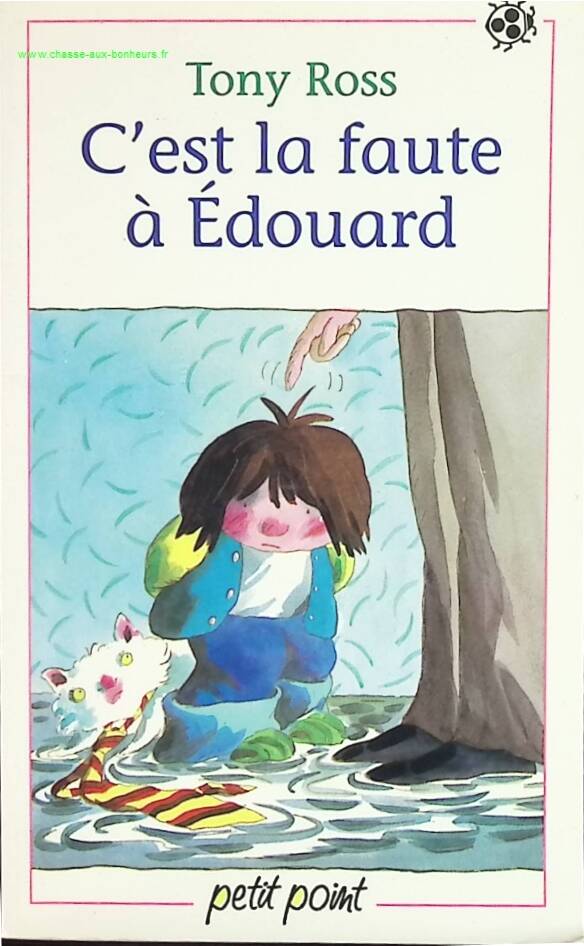 C'est la faute à Édouard - Tony Ross - livre