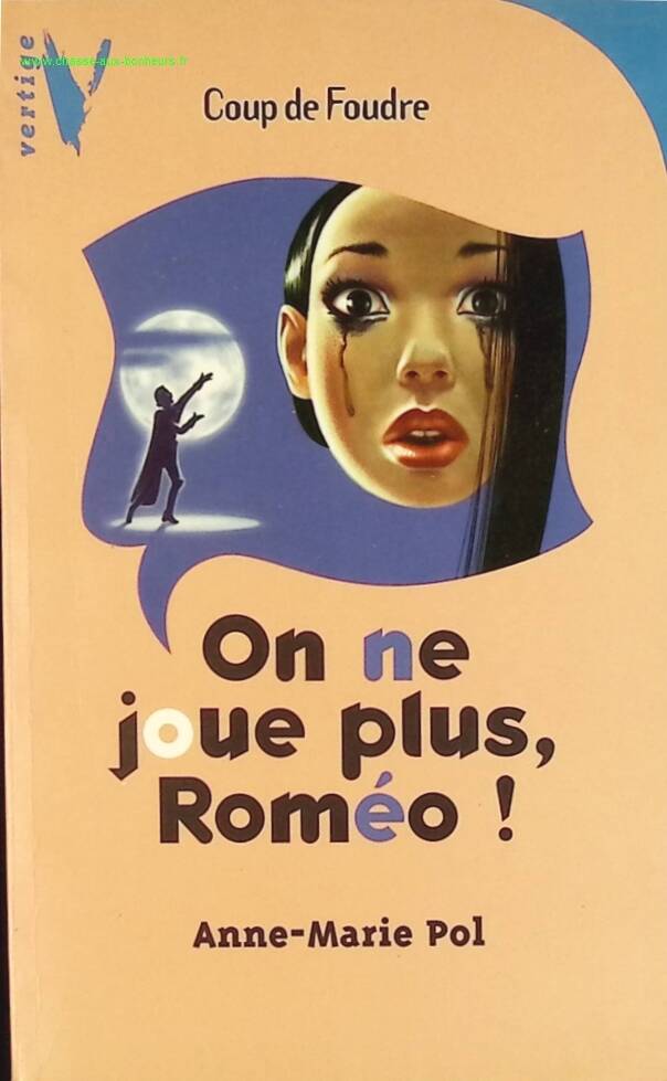 We're not playing anymore, Romeo! - Anne-Marie Pol - book