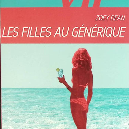 La Liste Vip Tome 2 - Les Filles Au Générique - Zoey Dean - livre