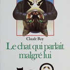 Le Chat qui parlait malgré lui - C. Roy - Livre