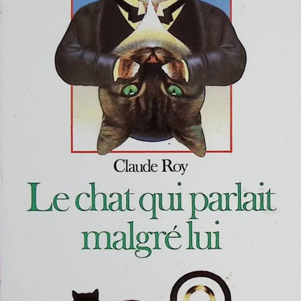 Le Chat qui parlait malgré lui - C. Roy - Livre