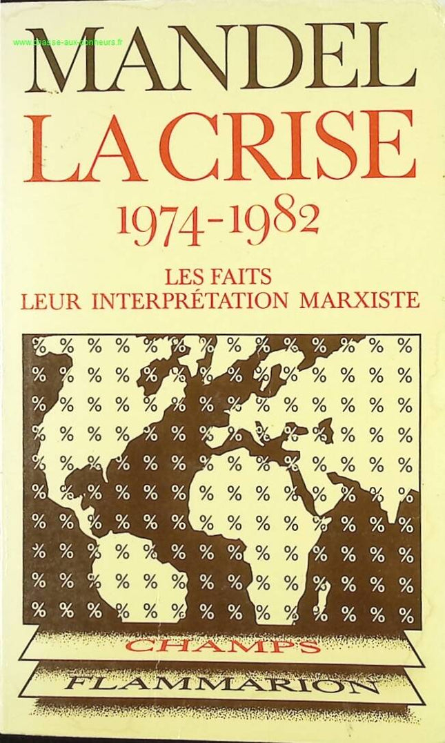 Die Krise 1974-1982 - Die Fakten und ihre marxistische Interpretation - Ernest Mandel - Buch