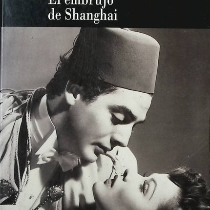 El Embrujo De Shanghai - Juan Marse - Book in Spanish