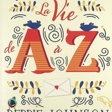 La Vie de A à Z - Debbie Johnson - livre