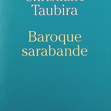 Baroque sarabande - Christiane Taubira - Livre