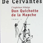 L'ingenieux Hidalgo Don Quichotte De La Manche - Tome 1 - Miguel de Cervantes - livre