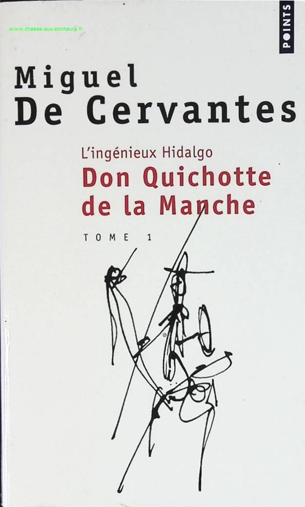 L'ingenieux Hidalgo Don Quichotte De La Manche - Tome 1 - Miguel de Cervantes - livre