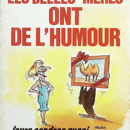 Les belles-mères ont de l'humour leurs gendres aussi - Mina Guillois, André Guillois - Livre
