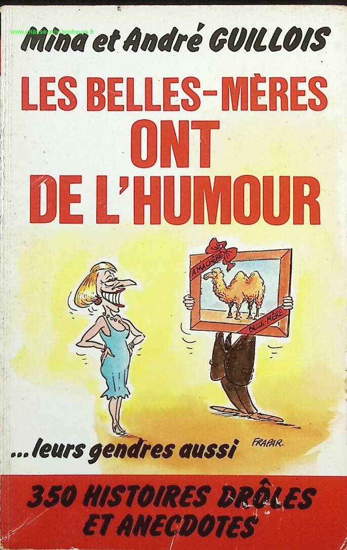 Mothers-in-law have a sense of humor, so do their sons-in-law - Mina Guillois, André Guillois - Book