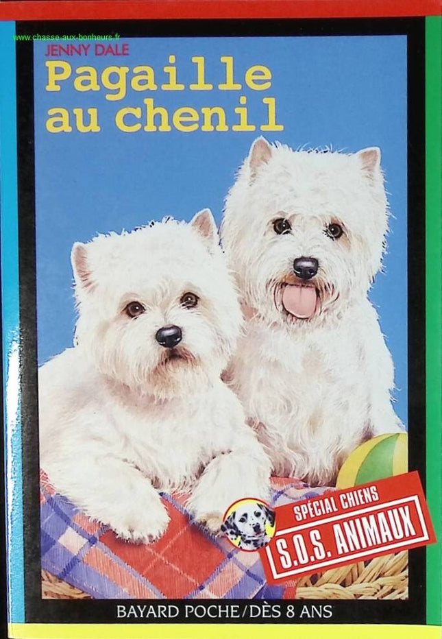 Pagaille au chenil - Jenny Dale - livre