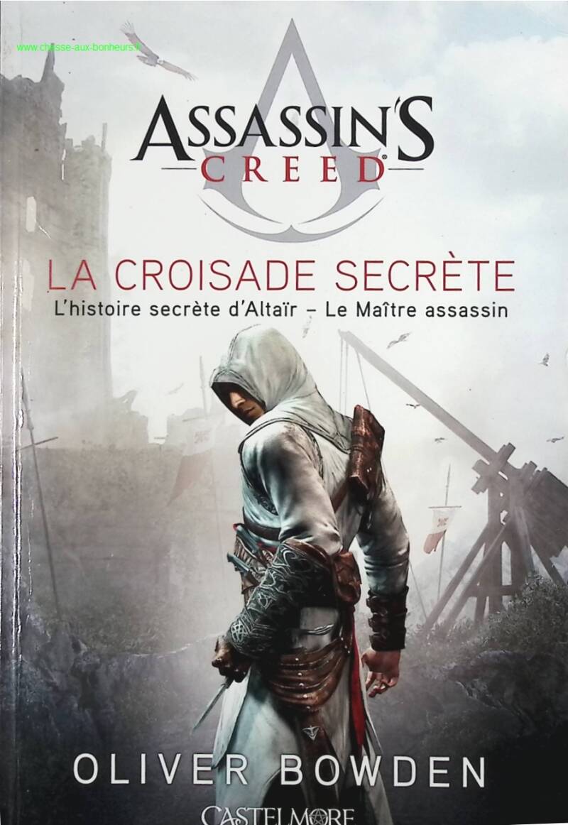 Assassin's Creed - Volume 3 - The Secret Crusade - Oliver Bowden - book