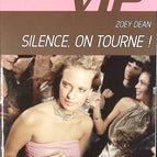 La Liste Vip Tome 3 - Silence, On Tourne ! - Zoey Dean - livre