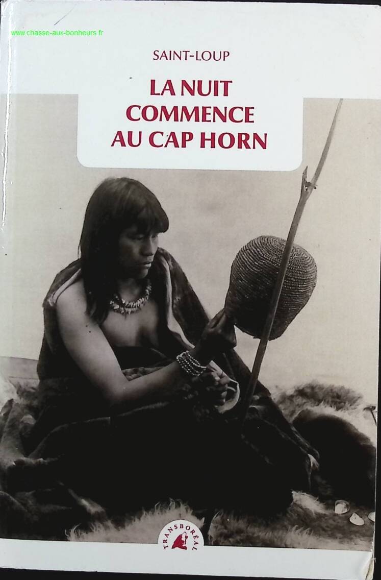 The night begins at Cape Horn - Saint-Loup - Book