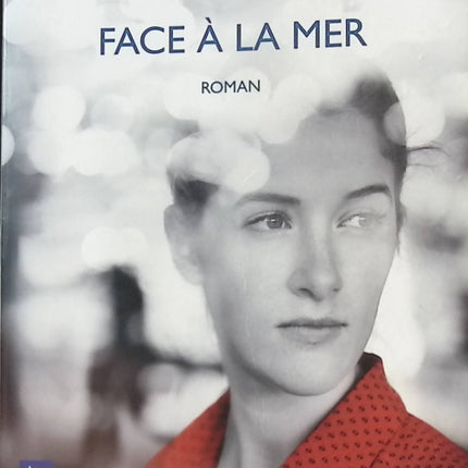 Face à la mer - Françoise Bourdin - livre