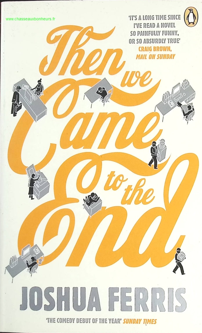 Then We Came to the End - Joshua Ferris - livre en Anglais
