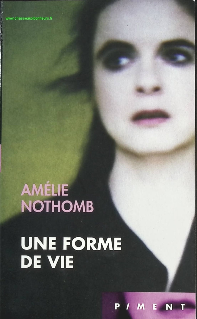 Une forme de vie -Amélie Nothomb - livre