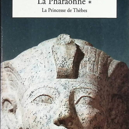 La Pharaonne Tome 1 - La Princesse De Thèbes - Violaine Vanoyeke - livre