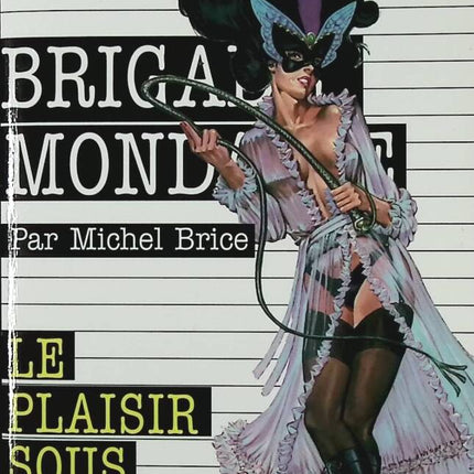 Vergnügen unter der Maske – Nr. 287 – Brigade Mondaine – Gérard De Villiers – Michel Brice – Buch