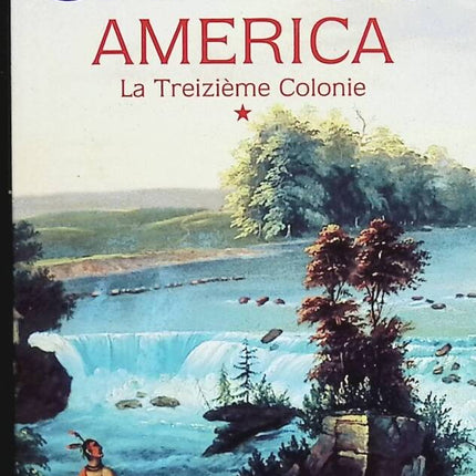 America - Tome 1 - La Treizième Colonie - Romain Sardou - livre