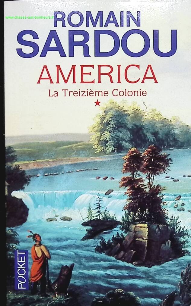 America - Volume 1 - The Thirteenth Colony - Romain Sardou - book