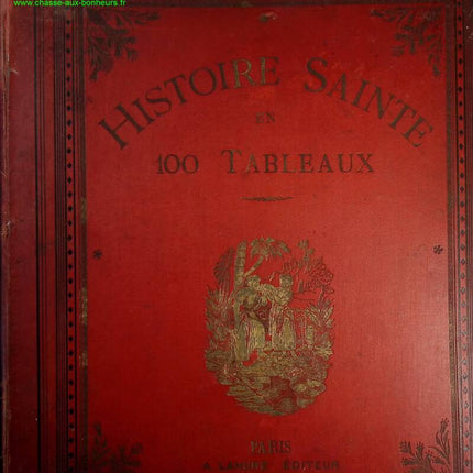 histoire sainte en 100 tableaux Volume 1 50 tableaux - A. Lahure - Livre