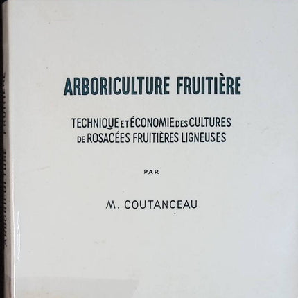 Arboriculture fruitière - M. Coutanceau - livre