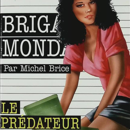 Der Raubtier der Blogs – Nr. 281 – Brigade Mondaine – Gérard De Villiers – Michel Brice – Buch