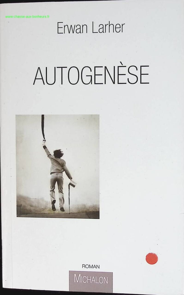 Autogenesis - Autogramm, Widmung und Unterschrift - Erwan Larher - Buch