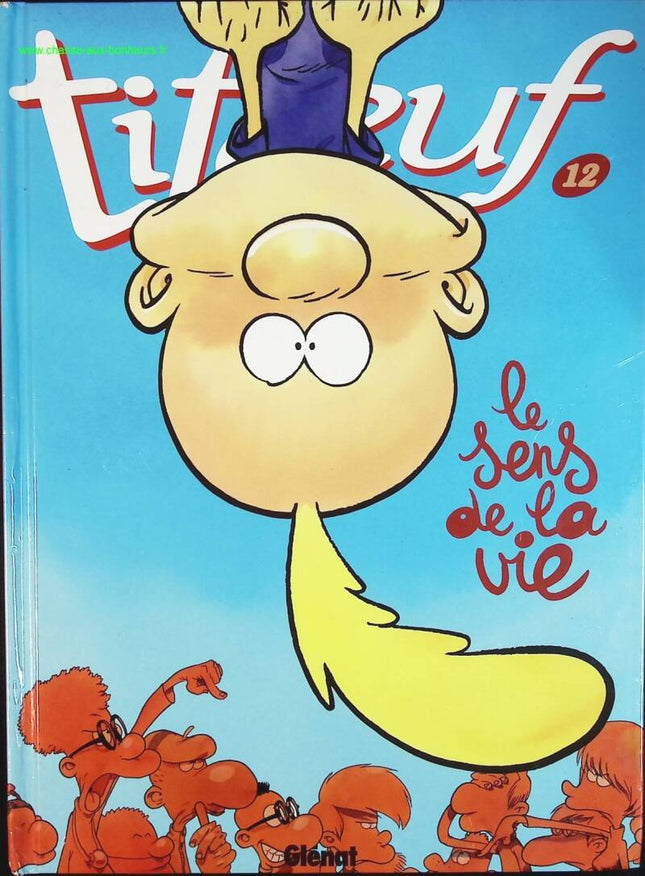 Titeuf – Tome 12 : Le sens de la vie – bande dessinée humoristique de Zep – aventures, réflexions et bêtises d’un jeune garçon - livre BD