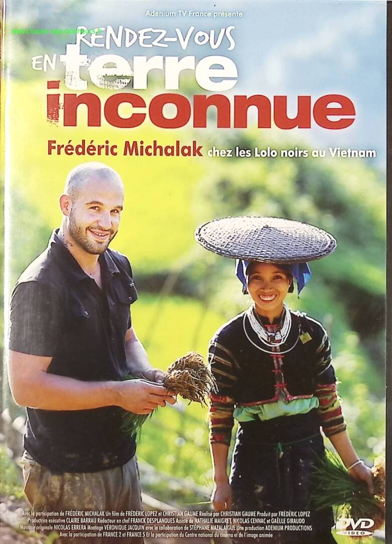 Rendez-Vous en Terre inconnue - Frédéric Michalak at Les Lolo Noirs in Vietnam - Frédéric Michalak, - DVD