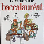 La Vérité sur le Baccalauréat - Monsieur B - livre BD