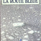 The Blue Road - Kenneth White - book
