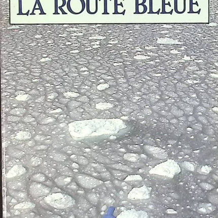 The Blue Road - Kenneth White - book