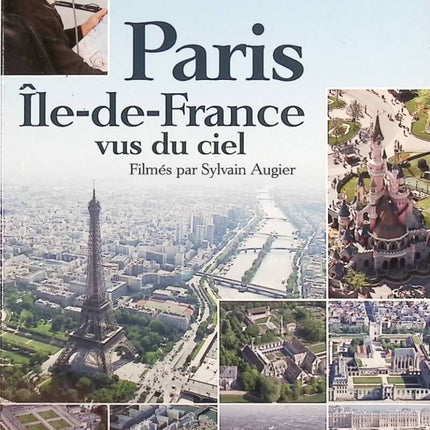 Paris Ile-de-France vus du Ciel - Sylvain Augier - DVD