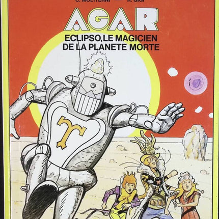 Agar-Eclipso, Le Magicien De La Planète Morte - Claude Moliterni, Robert Gigi - livre BD