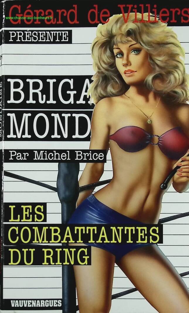 Les combattantes du ring - N° 277 - Brigade Mondaine - Gérard De Villiers - Michel Brice - livre