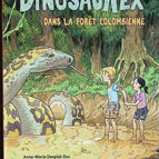Dinosaurex, Im kolumbianischen Wald - Anne-Marie Desplat-Duc - Buch