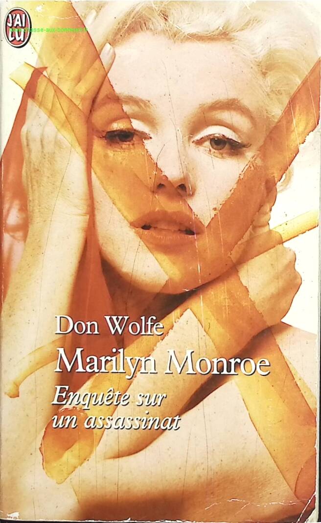 Marilyn Monroe - Murder Investigation - Don Wolfe - book