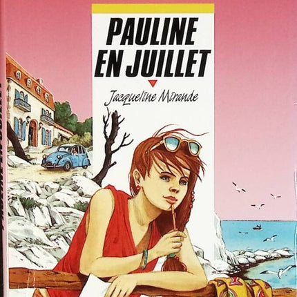 Pauline en juillet - Jacqueline Mirande - livre