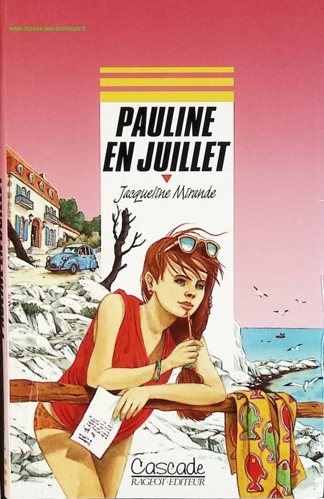 Pauline en juillet - Jacqueline Mirande - livre