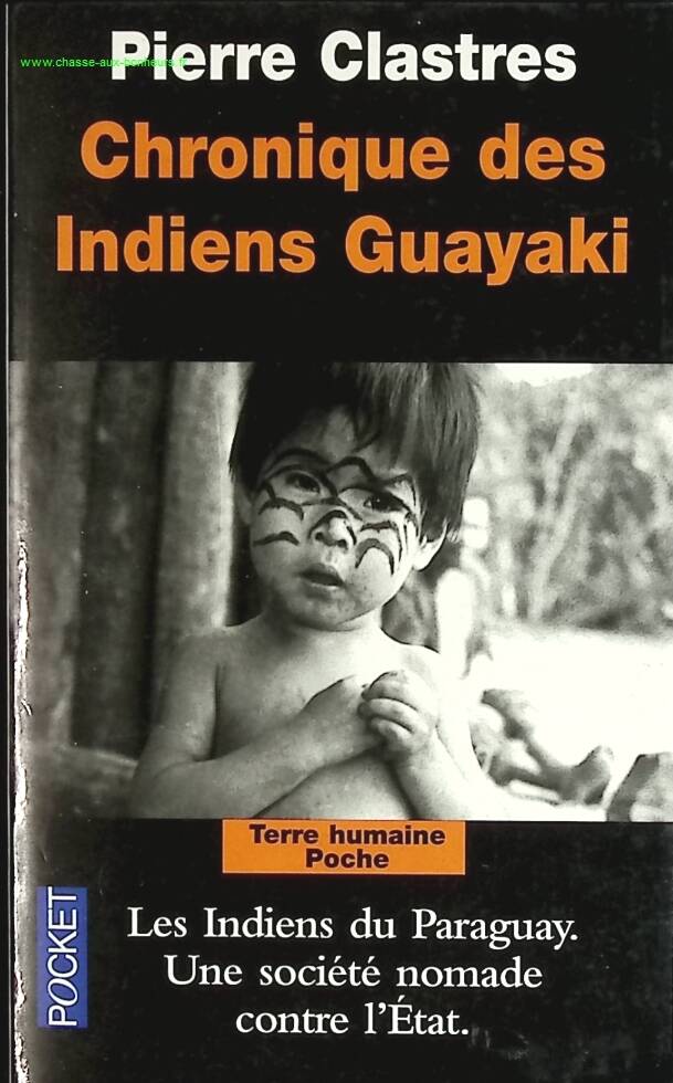 Chronique des Indiens Guayaki - Pierre Clastres - livre