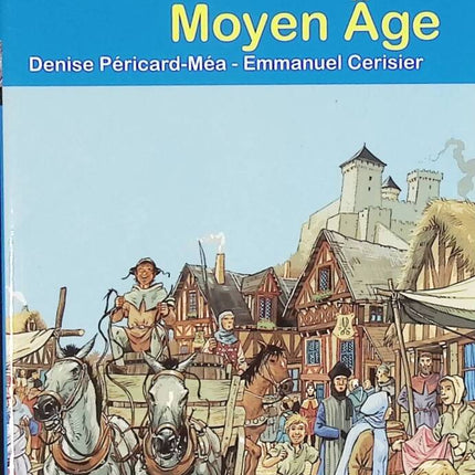 Leben im Mittelalter – Abenteuer der Menschheit – Denise Péricard-Méa – Buch