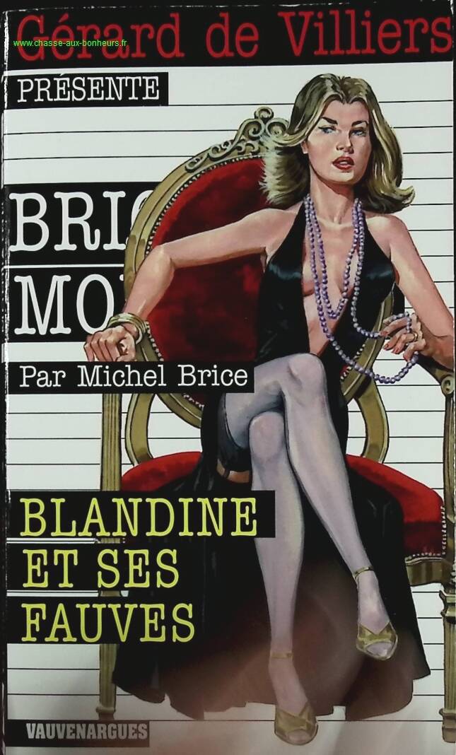 Blandine et Ses Fauves - N° 286 - Brigade Mondaine - Gérard De Villiers - Michel Brice - livre
