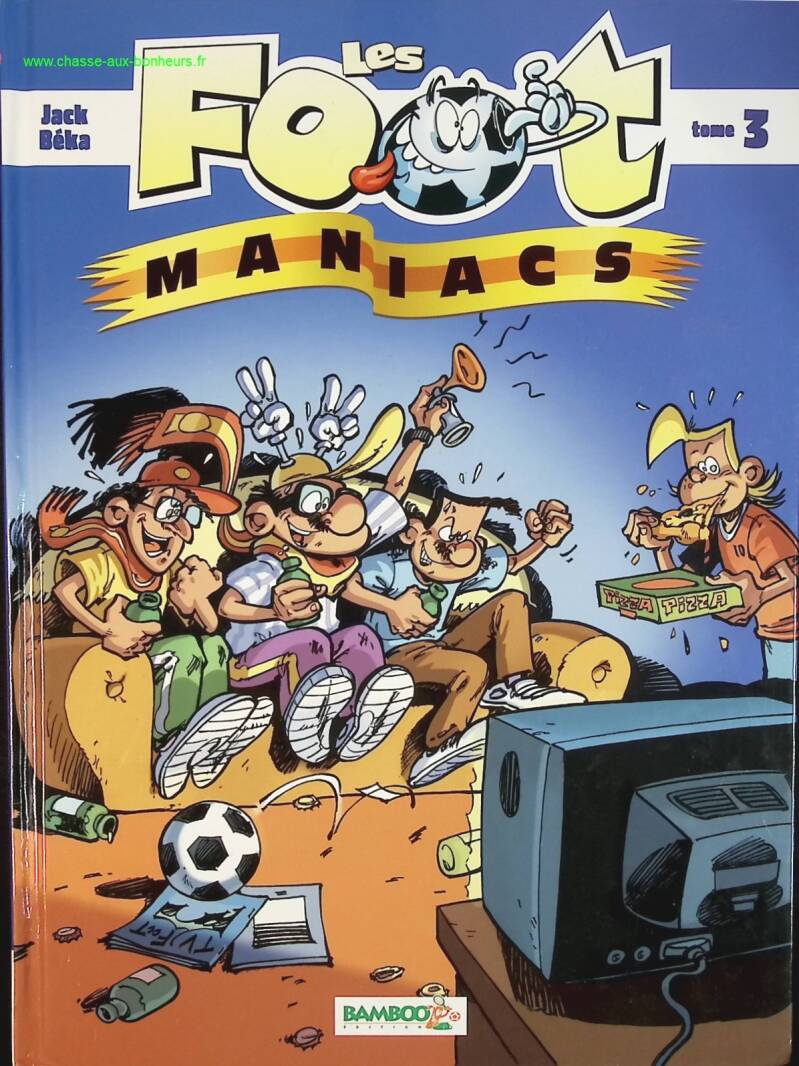 Les footmaniacs - Tome 3 - Jack Beka - livre BD