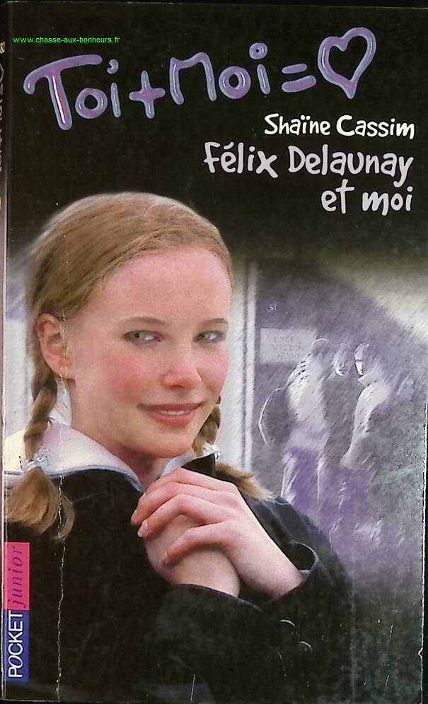 Felix Delaunay and I - Shaïne Cassim - book