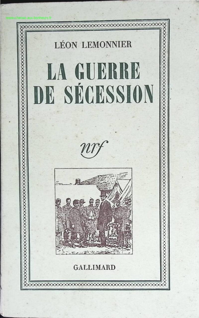 La guerre de sécession - Léon Lemonnier - livre